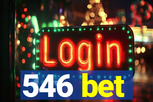 546 bet